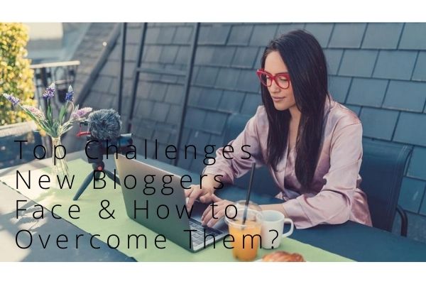 Challenges-New-Bloggers-Face